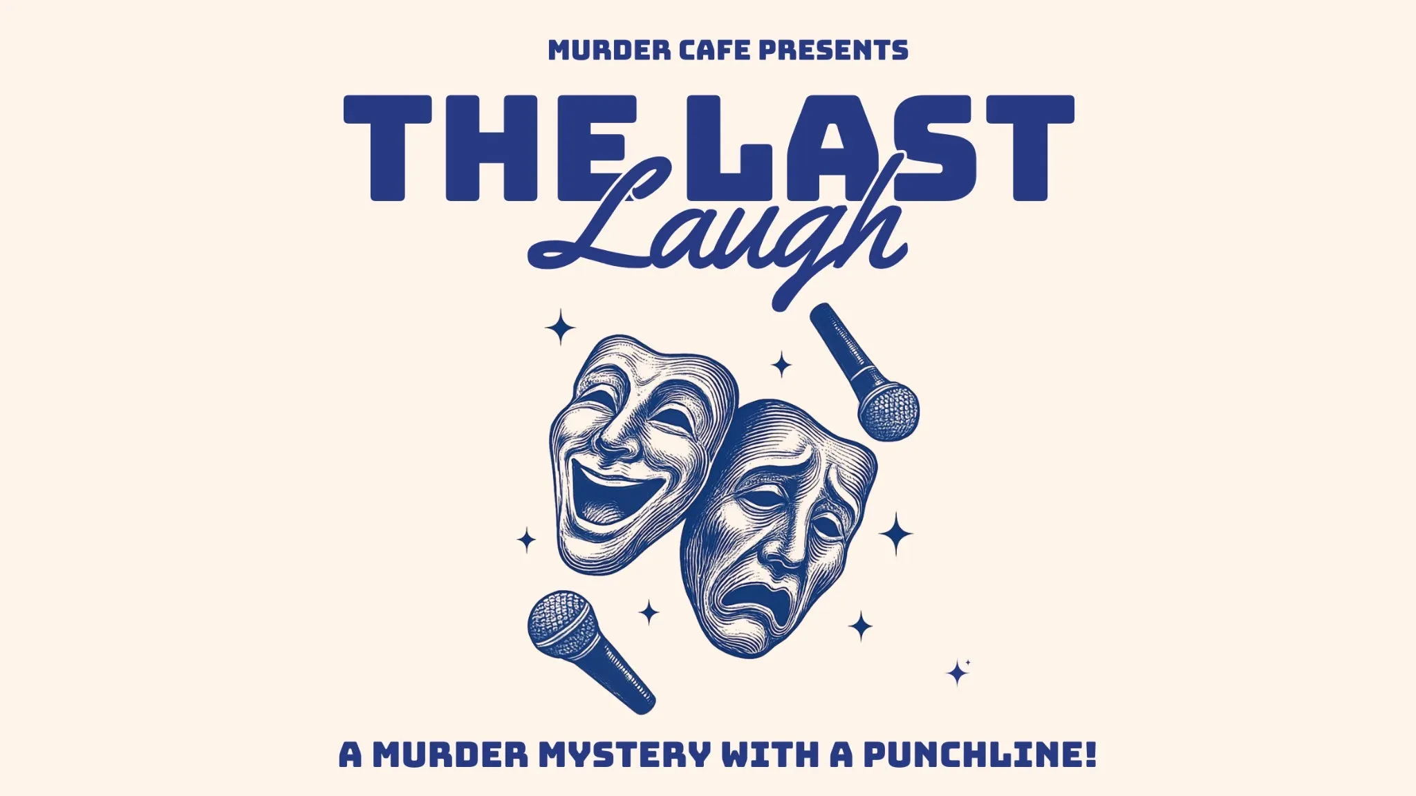 The Last Laugh_ A Murder Mystery Comedy Show
