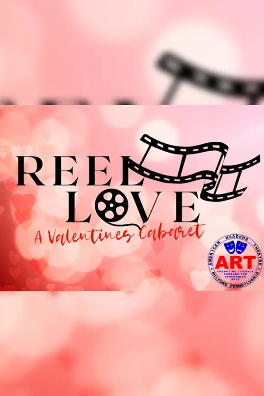 "REEL LOVE" A VALENTINE'S CABARET