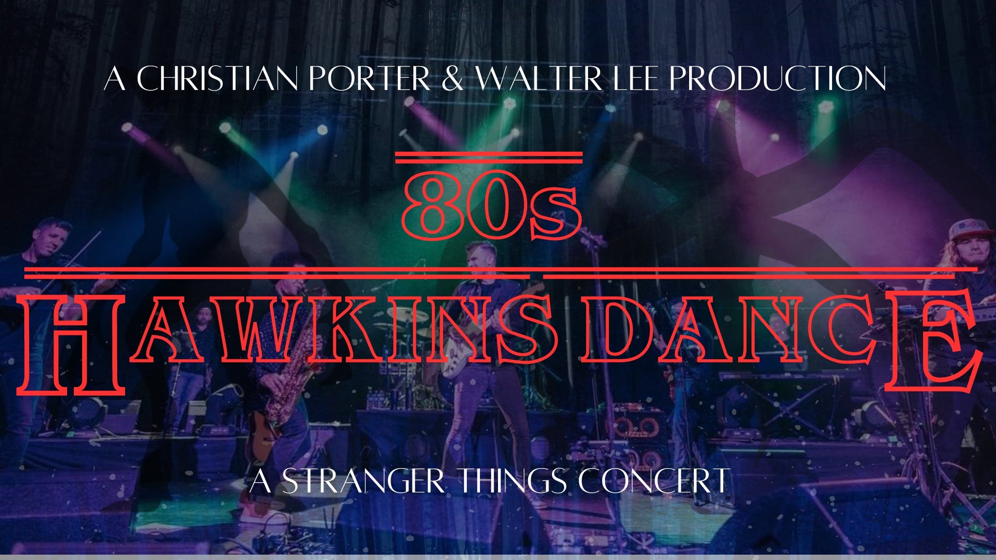 80's Hawkins Dance: A Stranger Things Concert
